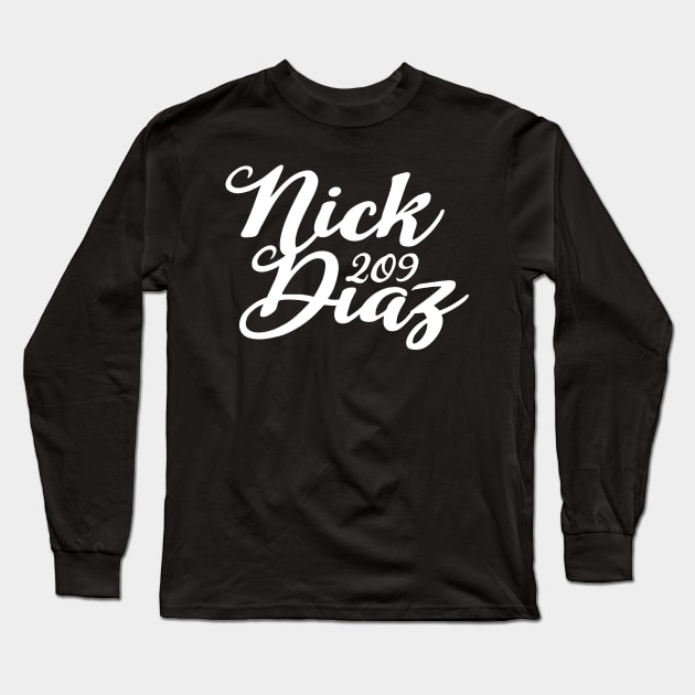 Nick Diaz 209 Long Sleeve T-Shirt by SavageRootsMMA